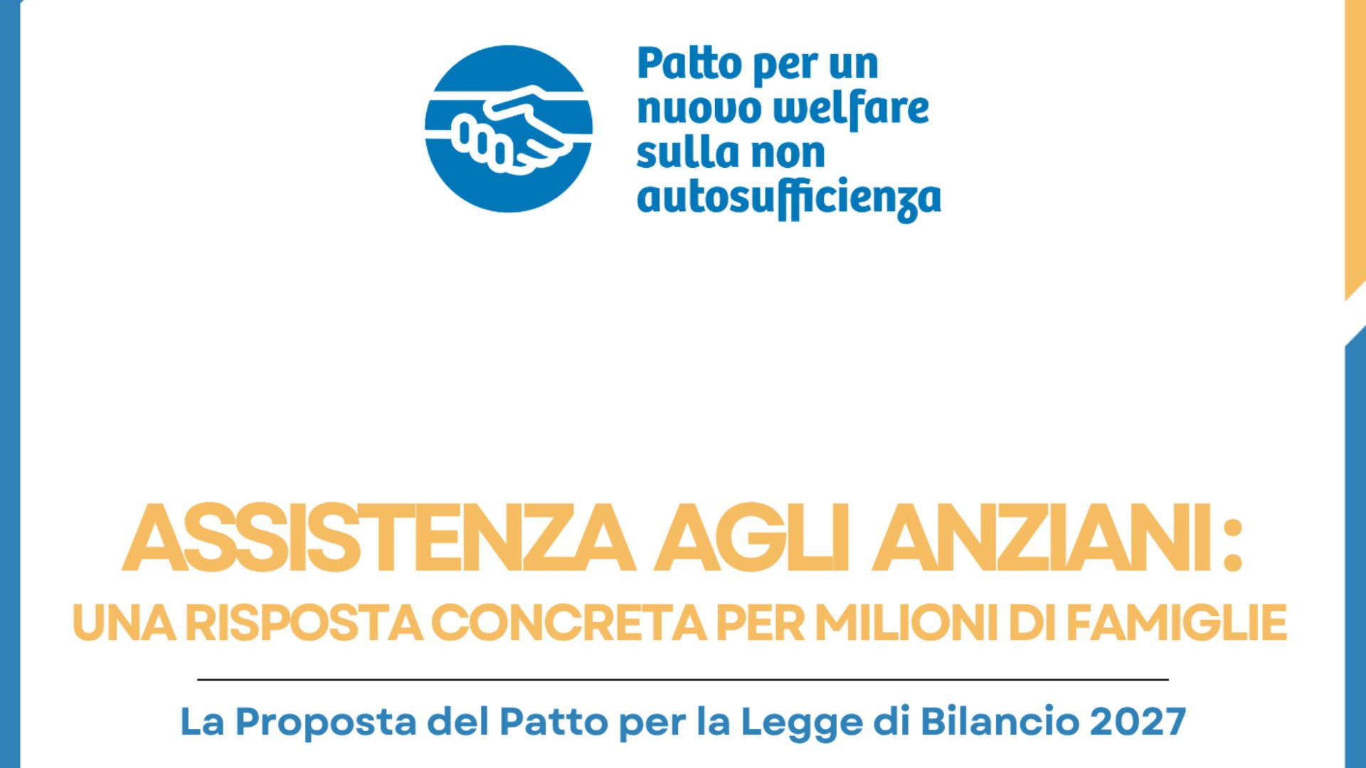 immagine per Il Patto per un nuovo Welfare sulla Non Autosufficienza lancia la sfida per il 2027: non una spesa ma un investimento per il futuro del Paese 